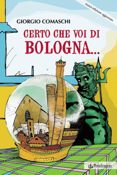 Certo che voi di Bologna