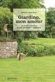 Title: Giardino, mon amour, Author: Micheline Heuzé Bacco