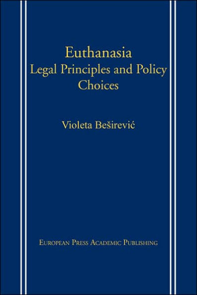 Euthanasia: Legal Principles and Policy Choices