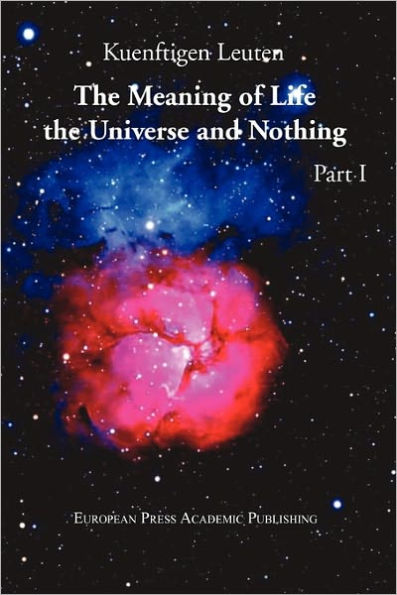 The Meaning of Life, the Universe, and Nothing