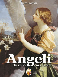 Title: Angeli. Chi sono, cosa fanno, Author: don Renzo Lavatori