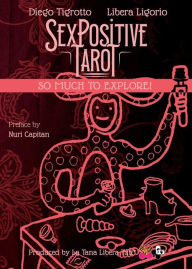 Title: Sex Positive Tarot: So much to explore!, Author: Diego Tigrotto