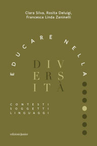 Title: Educare nella diversit : Contesti, soggetti, linguaggi, Author: Clara Silva