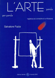 Title: L'arte parola per parola, Author: Salvatore Fazia