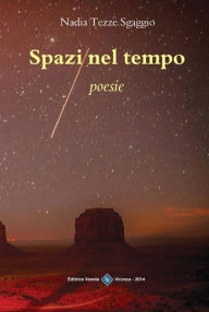 Title: Spazi nel Tempo, Author: Nadia Tezze Sgaggio