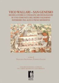 Title: Vico Wallari à del medio Valdarno inferiore fra alto e pieno medioevo, Author: Cantini