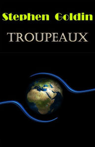 Title: Troupeaux, Author: Stephen Goldin