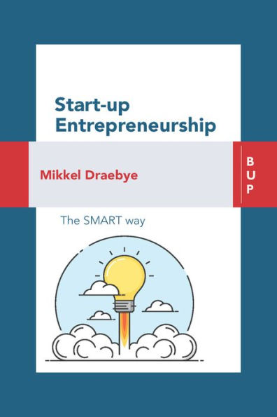 Start-up Entrepreneurship: The SMART way