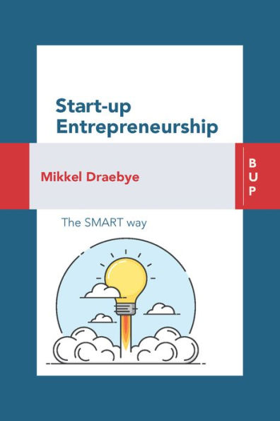 Start-up Entrepreneurship: The SMART way