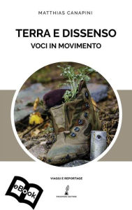 Title: Terra e dissenso: voci in movimento, Author: Matthias Canapini