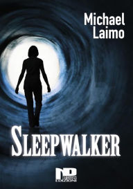 Title: Sleepwalker, Author: Michael Laimo