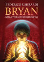 BRYAN: Nella terra dei mezzidemoni