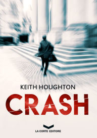 Title: CRASH, Author: Keith Houghton