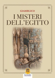 Title: I Misteri dell'Egitto, Author: Giamblico
