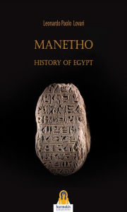 Title: Manetho: History of Egypt, Author: Leonardo Paolo Lovari