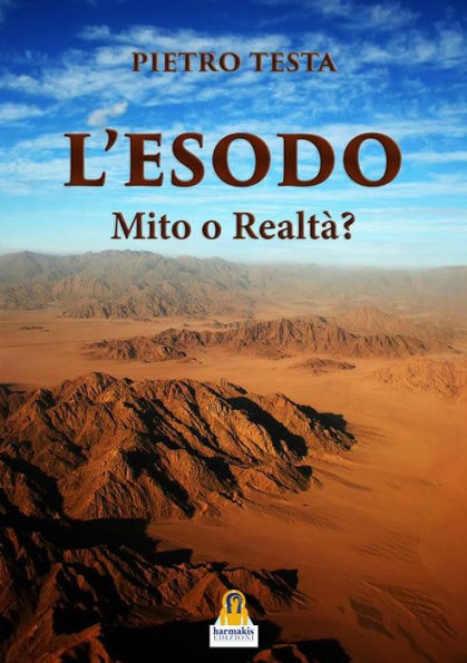 L'Esodo: Mito o Realtà