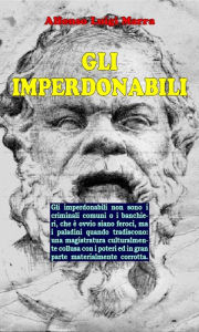 Title: Gli imperdonabili, Author: Alfonso Luigi Marra