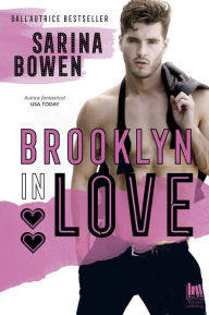Title: Brooklyn in Love, Author: Sarina Bowen