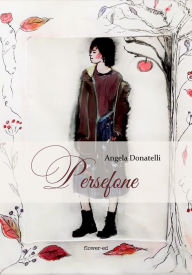 Title: Persefone, Author: Angela Donatelli