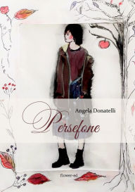 Title: Persefone, Author: Angela Donatelli