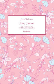 Title: Jerry Junior, Author: Jean Webster