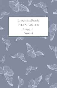 Title: Phantastes: Un romanzo di fate per uomini e donne, Author: George MacDonald