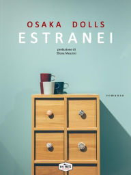 Title: Estranei, Author: Osaka Dolls