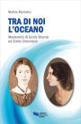 Tra di noi l'oceano: Modernità di Emily Brontë ed Emily Dickinson