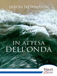 Title: In attesa dell'onda, Author: Jaxon Newmann