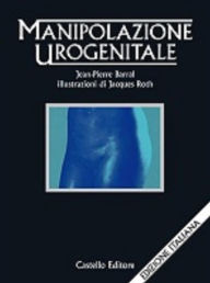 Title: Manipolazione urogenitale, Author: Jean-Pierre Barral