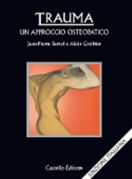 Title: Trauma: Un approccio osteopatico, Author: Jean-Pierre Barral