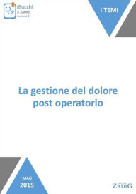 Title: La gestione del dolore post operatorio, Author: Nicoletta Scarpa