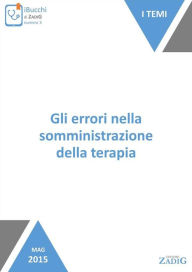 Title: Gli errori nella somministrazione della terapia, Author: Anna Castaldo