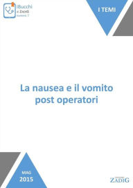 Title: La nausea e il vomito post operatori, Author: Erika Milanesio