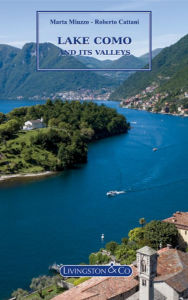 Title: Lake Como and its valleys, Author: Marta Miuzzo