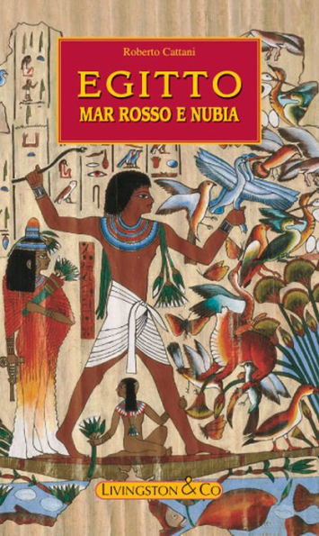 EGITTO - MAR ROSSO E NUBIA