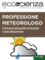 Professione meteorologo: Certificazione della qualifica professionale e valore della previsione