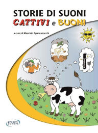 Title: Storie di suoni cattivi e buoni, Author: Maurizio Spaccazocchi