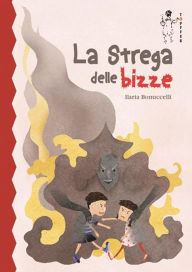 Title: La strega delle bizze, Author: Ilaria Bonuccelli