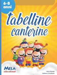 Title: Tabelline canterine: canzoni cantate da Le mele canterine, Author: Silvia Rinaldi