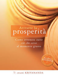 Title: Attrarre la prosperità, Author: Swami Kriyananda
