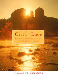 Title: Città di Luce, Author: Swami Kriyananda