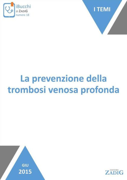 La prevenzione della trombosi venosa profonda