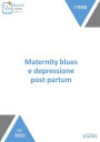 Maternity blues e depressione post partum