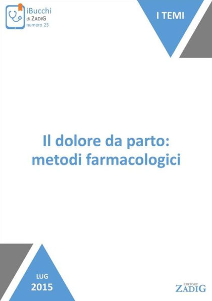 Il dolore da parto: metodi farmacologici