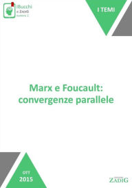 Title: Marx e Foucault: convergenze parallele, Author: Giovanna Dri