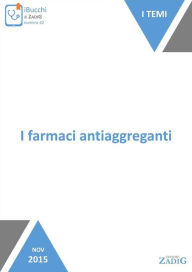 Title: I farmaci antiaggreganti, Author: Luca Pasina