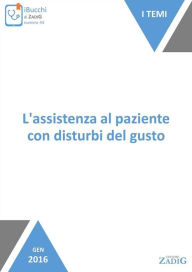 Title: L'assistenza al paziente con disturbi del gusto, Author: Silvia Gonella