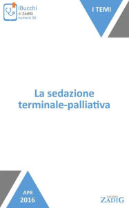Title: La sedazione terminale-palliativa, Author: Pietro Dri