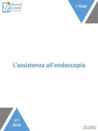 Title: L'assistenza all'endoscopia: Un'assistenza dedicata, Author: Silvia Bagnato